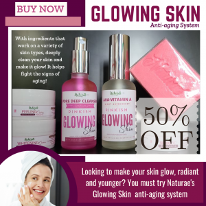 Glowing Skin by Naturae for a Clearer, Vibrant, Glowing & Youthful Skin